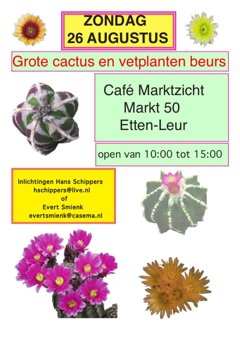 Cactusbeurs in Etten Leur verplaatst naar zondag 26 augustus 2018